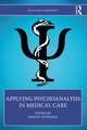 Applying Psychoanalysis in Medical Care