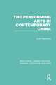 The Performing Arts in Contemporary China