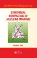 Statistical Computing in Nuclear Imaging