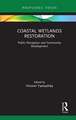 Coastal Wetlands Restoration: Public Perception and Community Development