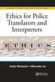 Ethics for Police Translators and Interpreters