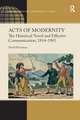 Acts of Modernity: The Historical Novel and Effective Communication, 1814–1901