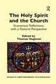 The Holy Spirit and the Church: Ecumenical Reflections with a Pastoral Perspective