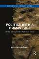 Politics with a Human Face: Identity and Experience in Post-Soviet Europe