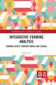 Integrative Framing Analysis: Framing Health through Words and Visuals