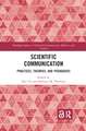 Scientific Communication: Practices, Theories, and Pedagogies