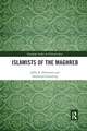 Islamists of the Maghreb