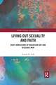 Living Out Sexuality and Faith: Body Admissions of Malaysian Gay and Bisexual Men