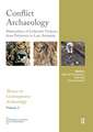 Conflict Archaeology: Materialities of Collective Violence from Prehistory to Late Antiquity