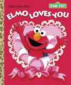 Elmo Loves You