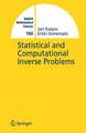 Statistical and Computational Inverse Problems