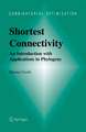 Shortest Connectivity: An Introduction with Applications in Phylogeny