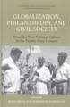 Globalization, Philanthropy, and Civil Society: Toward a New Political Culture in the Twenty-First Century