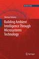 Ambient Intelligence with Microsystems: Augmented Materials and Smart Objects