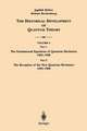 The Historical Development of Quantum Theory: Part 1 The Fundamental Equations of Quantum Mechanics 1925–1926 Part 2 The Reception of the New Quantum Mechanics 1925–1926