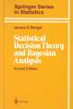 Statistical Decision Theory and Bayesian Analysis