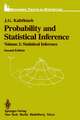 Probability and Statistical Inference: Volume 2: Statistical Inference