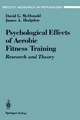 The Psychological Effects of Aerobic Fitness Training: Research and Theory