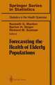 Forecasting the Health of Elderly Populations