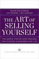 The Art of Selling Yourself: The Simple Step-By-Step Process for Success in Business and Life