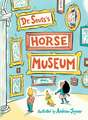 Dr. Seuss's Horse Museum