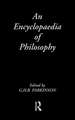 An Encyclopedia of Philosophy