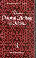 The Classical Heritage in Islam