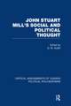 John Stuart Mill's Social and Political Thought: Critical Assessments