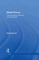 Media/Theory: Thinking about Media and Communications