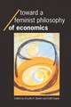 Toward a Feminist Philosophy of Economics