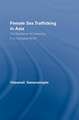 Female Sex Trafficking in Asia: The Resilience of Patriarchy in a Changing World
