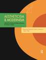 Aestheticism and Modernism: Debating Twentieth-Century Literature 1900–1960