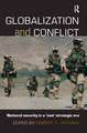 Globalization and Conflict: National Security in a 'New' Strategic Era