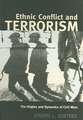 Ethnic Conflict and Terrorism: The Origins and Dynamics of Civil Wars