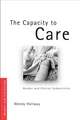 The Capacity to Care: Gender and Ethical Subjectivity