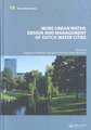 More Urban Water: Design and Management of Dutch water cities