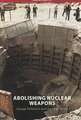 Abolishing Nuclear Weapons