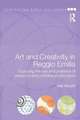 Art and Creativity in Reggio Emilia: Exploring the Role and Potential of Ateliers in Early Childhood Education