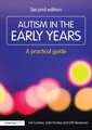 Autism in the Early Years: A Practical Guide