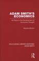 Adam Smith's Economics: Its Place in the Development of Economic Thought