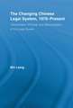 The Changing Chinese Legal System, 1978-Present: Centralization of Power and Rationalization of the Legal System