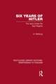 Six Years of Hitler (RLE Responding to Fascism): The Jews Under the Nazi Regime