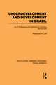 Underdevelopment and Development in Brazil: Volume II: Reassessing the Obstacles to Economic Development