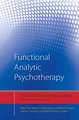 Functional Analytic Psychotherapy: Distinctive Features