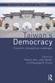 Taiwan's Democracy: Economic and Political Challenges