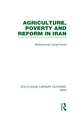 Agriculture, Poverty and Reform in Iran (RLE Iran D)