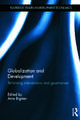 Globalization and Development: Rethinking Interventions and Governance