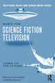 Music in Science Fiction Television: Tuned to the Future