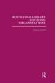 Routledge Library Editions: Organizations (31 vols): Theory and Behaviour