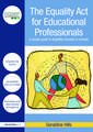 The Equality Act for Educational Professionals: A simple guide to disability inclusion in schools